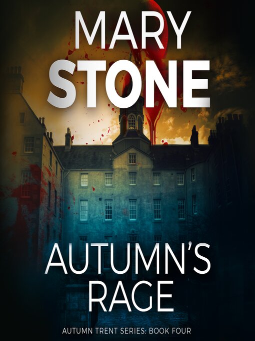Title details for Autumn's Rage by Mary Stone - Wait list